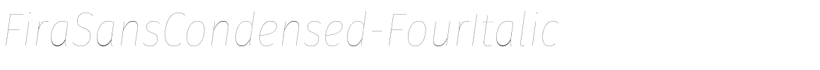 FiraSansCondensed-FourItalic.otf
