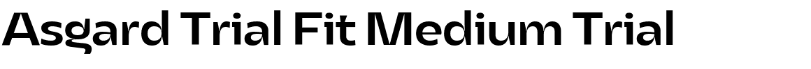 Asgard Trial Fit Medium Trial.ttf