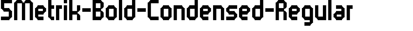 5Metrik-Bold-Condensed-Regular.ttf