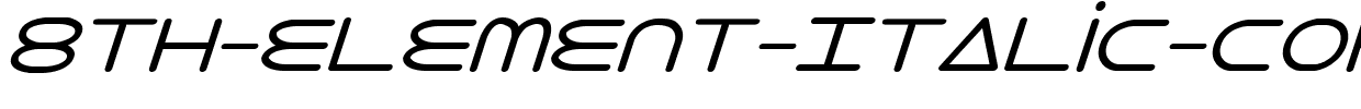 8th-Element-Italic-copy-1-.ttf