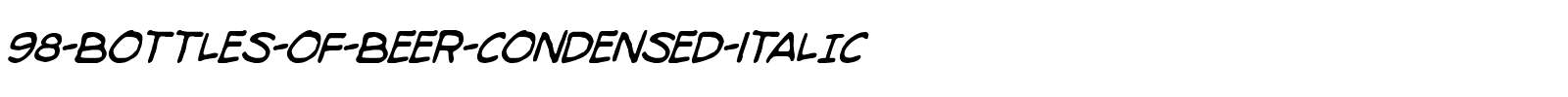98-Bottles-of-Beer-Condensed-Italic.ttf